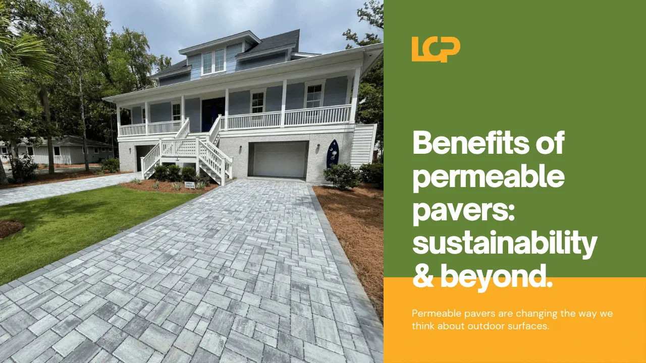 Benefits of Permeable Pavers Blog Post